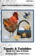 Tweets & Twinkles BOM - Hen & Chicks Block 2 Quilt Pattern UCQ-P552w  - Wholesale Product Supply