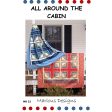 All Around the Cabin Quilt MD-22e - Downloadable Pattern Supply